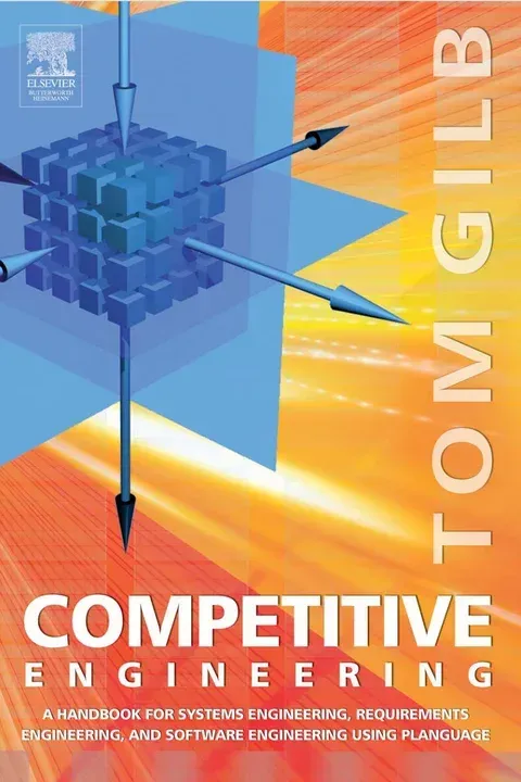 Book cover: Tom Gilb, Competitive Engineering, Elsevier, a blue cube with arrows on orange.