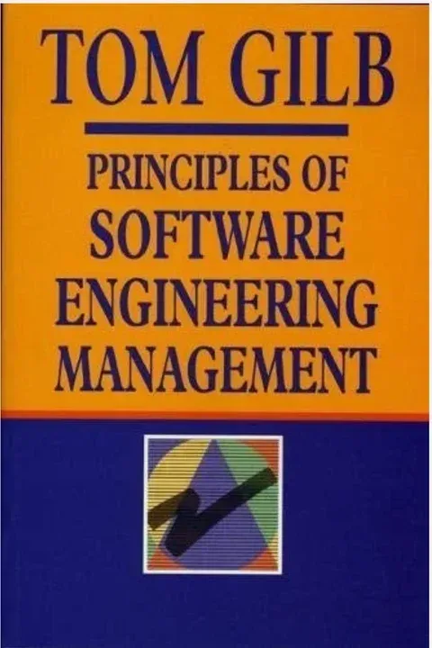 Book cover: Tom Gilb, Principles of Software Engineering Management, in yellow and blue.