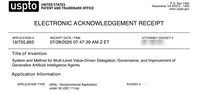 The top of a USPTO electronic acknowledgement receipt: application number 19/755,865, receipt date 07/28/2026, the title of invention, System and Method for Multi-Level Value-Driven Delegation, Governance, and Improvement of Generative Artificial Intelligence Agents, and the application type, Utility - Nonprovisional Application.